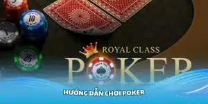 Hướng dẫn chơi poker GK88