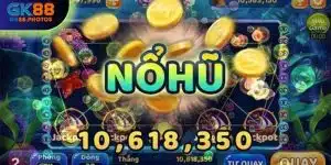 Game nổ hũ tại GK88